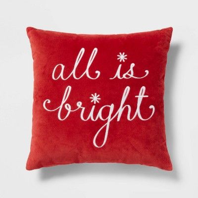 &#39;All is Bright&#39; Velvet Embroidered Square Throw Pillow Red - Threshold&#8482; | Target