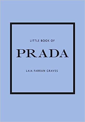 Little Book of Prada: The Story of the Iconic Fashion House (Little Books of Fashion)



Hardcove... | Amazon (US)
