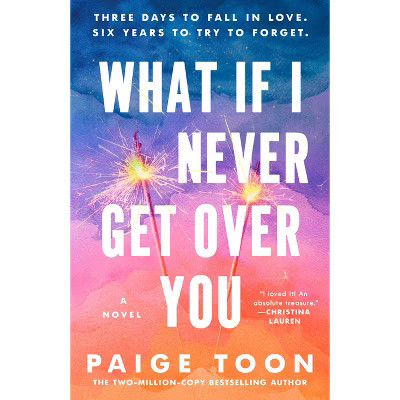 What If I Never Get Over You - by Paige Toon (Paperback) | Target