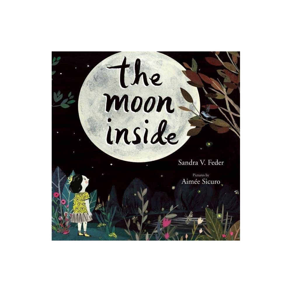 The Moon Inside - by Sandra V Feder (Hardcover) | Target