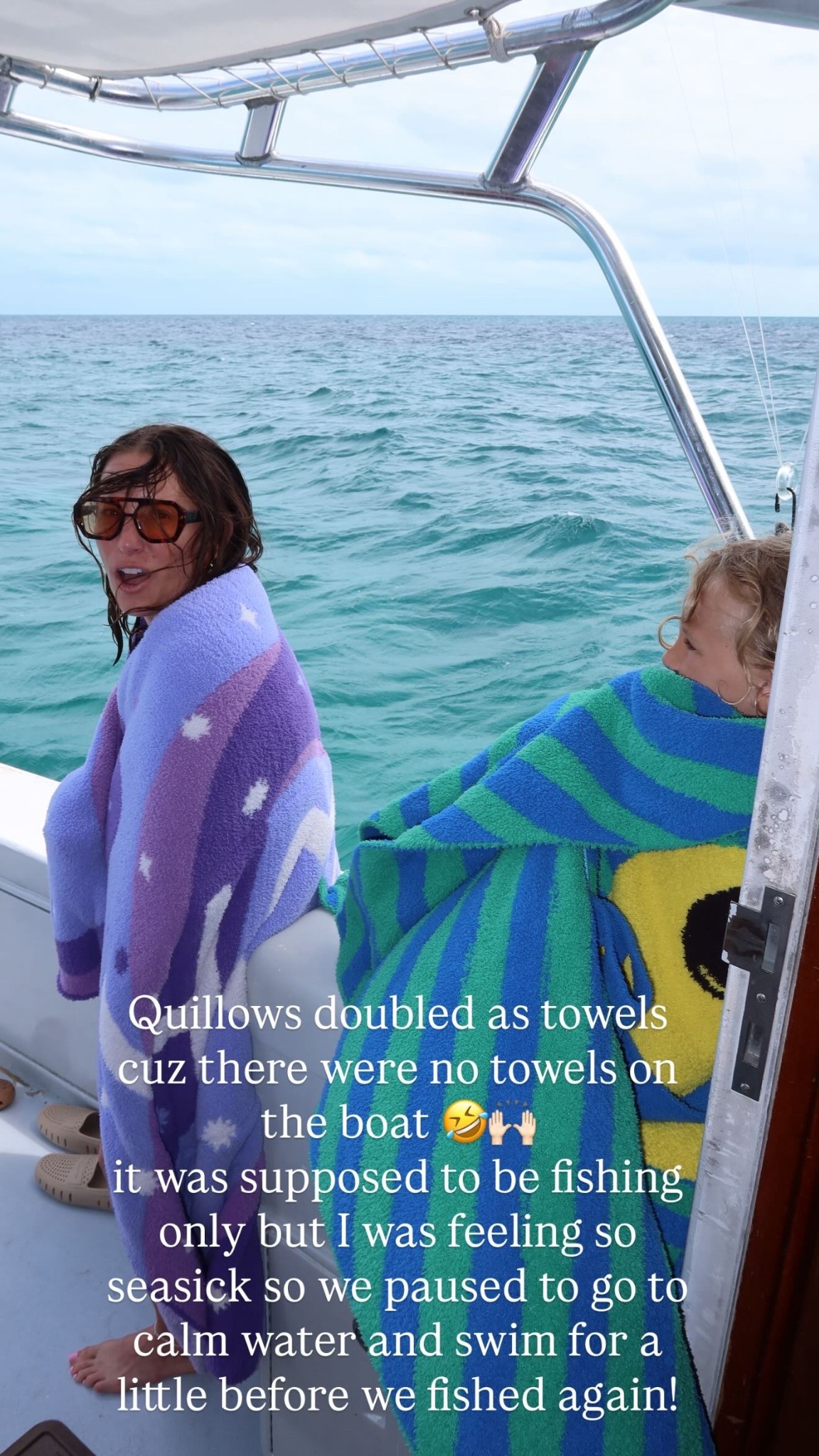 Quillows doubled as towels cuz there were no towels on the boat 🤣🙌🏻 
it was supposed to be fishing only but I was feeling so seasick so we paused to go to calm water and swim for a little before we fished again!