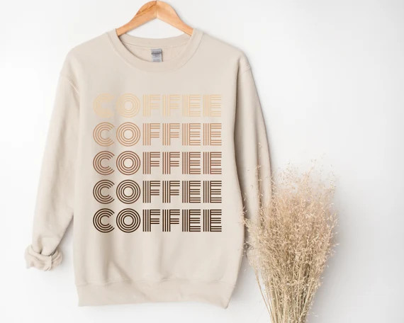 Coffee Sweatshirt, Coffee Shirt, Gift For Coffee Lover, But First Coffee, Caffeine Addict Sweater | Etsy (US)