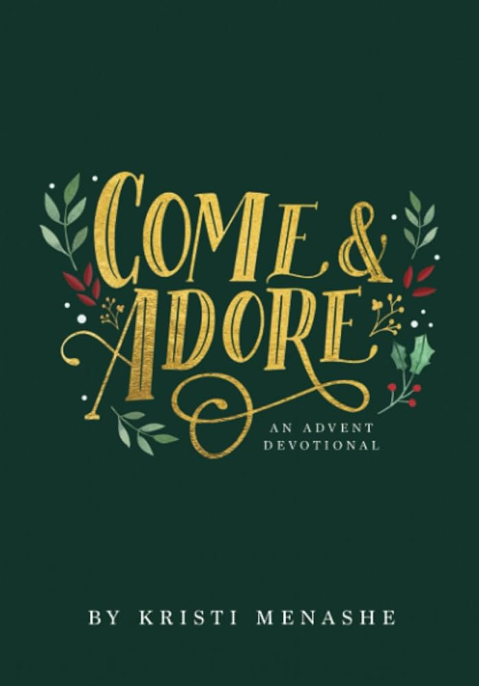 Come & Adore: An Advent Devotional | Amazon (US)