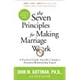 The Seven Principles for Making Marriage Work: A Practical Guide from the Country's Foremost Rela... | Amazon (US)