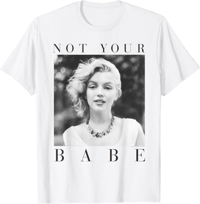 Marilyn Monroe Not Your Babe T-Shirt | Amazon (US)