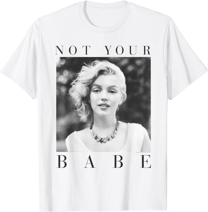 Marilyn Monroe Not Your Babe T-Shirt | Amazon (US)