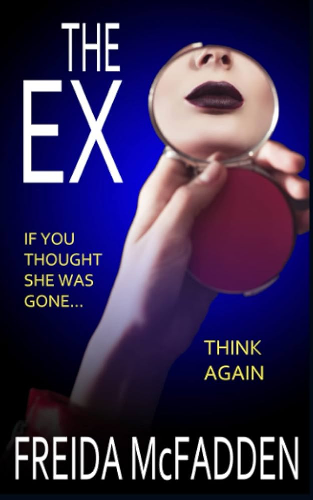 The Ex: An unputdownable psychological thriller with a heartstopping twist | Amazon (US)