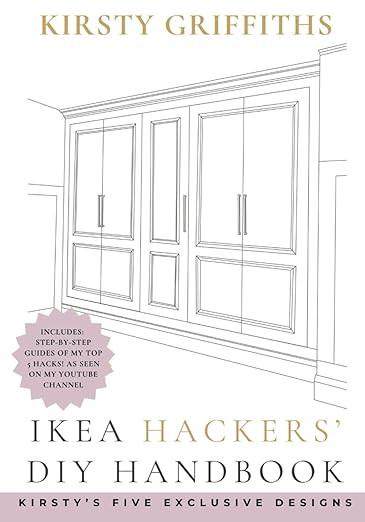 IKEA Hacker's DIY Handbook - Kirsty's Designs: Transforming Flat-Packs With Creative Hacks, , Kir... | Amazon (UK)