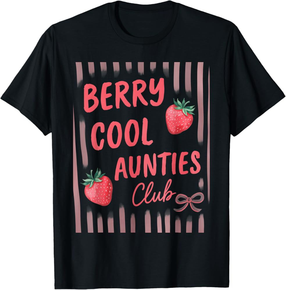 Berry Cool Aunties Club Striped Cute Aunt Strawberry T-Shirt | Amazon (US)