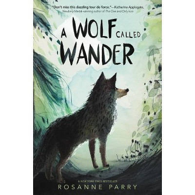 A Wolf Called Wander - by Rosanne Parry (Paperback) | Target