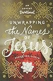Unwrapping the Names of Jesus: An Advent Devotional: Ciuciu, Asheritah: 9780802416728: Amazon.com... | Amazon (US)