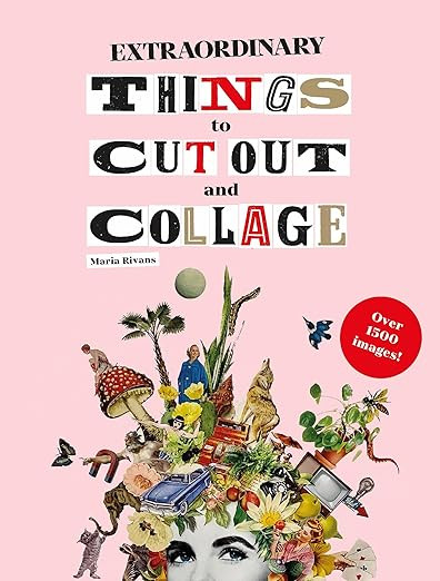 Extraordinary Things to Cut Out and Collage      Paperback – April 14, 2020 | Amazon (US)