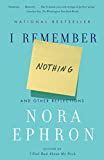 I Remember Nothing: And Other Reflections: Ephron, Nora: 9780307742803: Amazon.com: Books | Amazon (US)