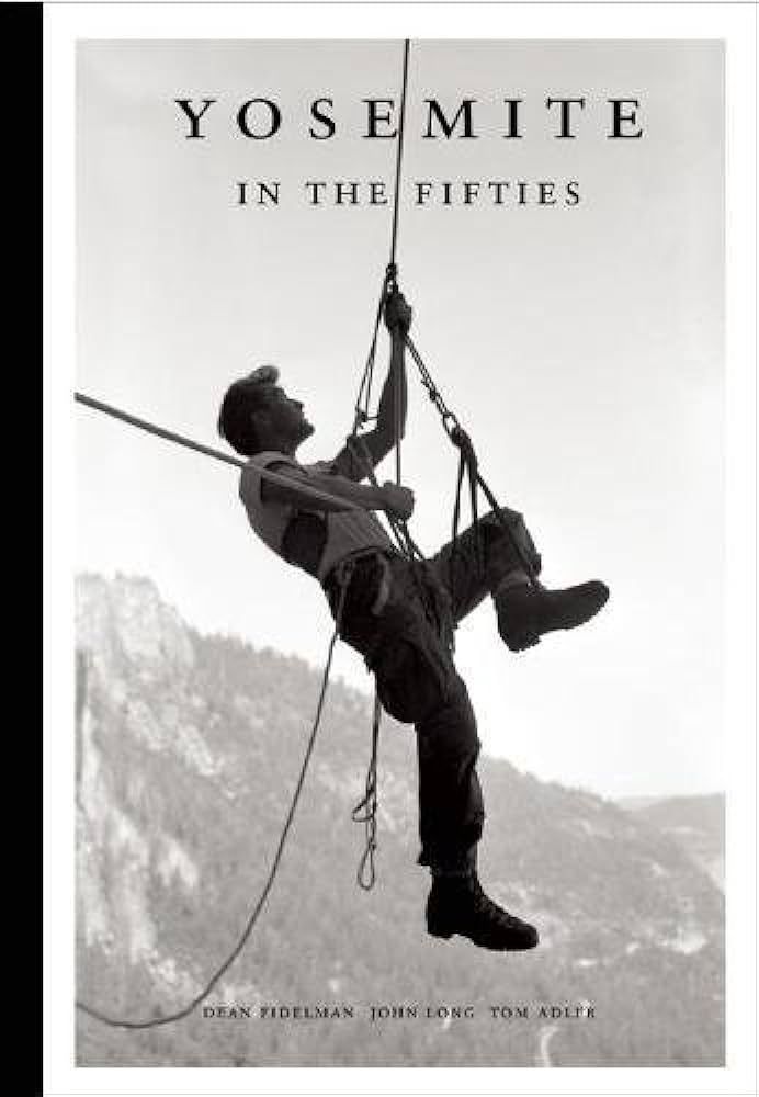 Yosemite in the Fifties: The Iron Age | Amazon (US)