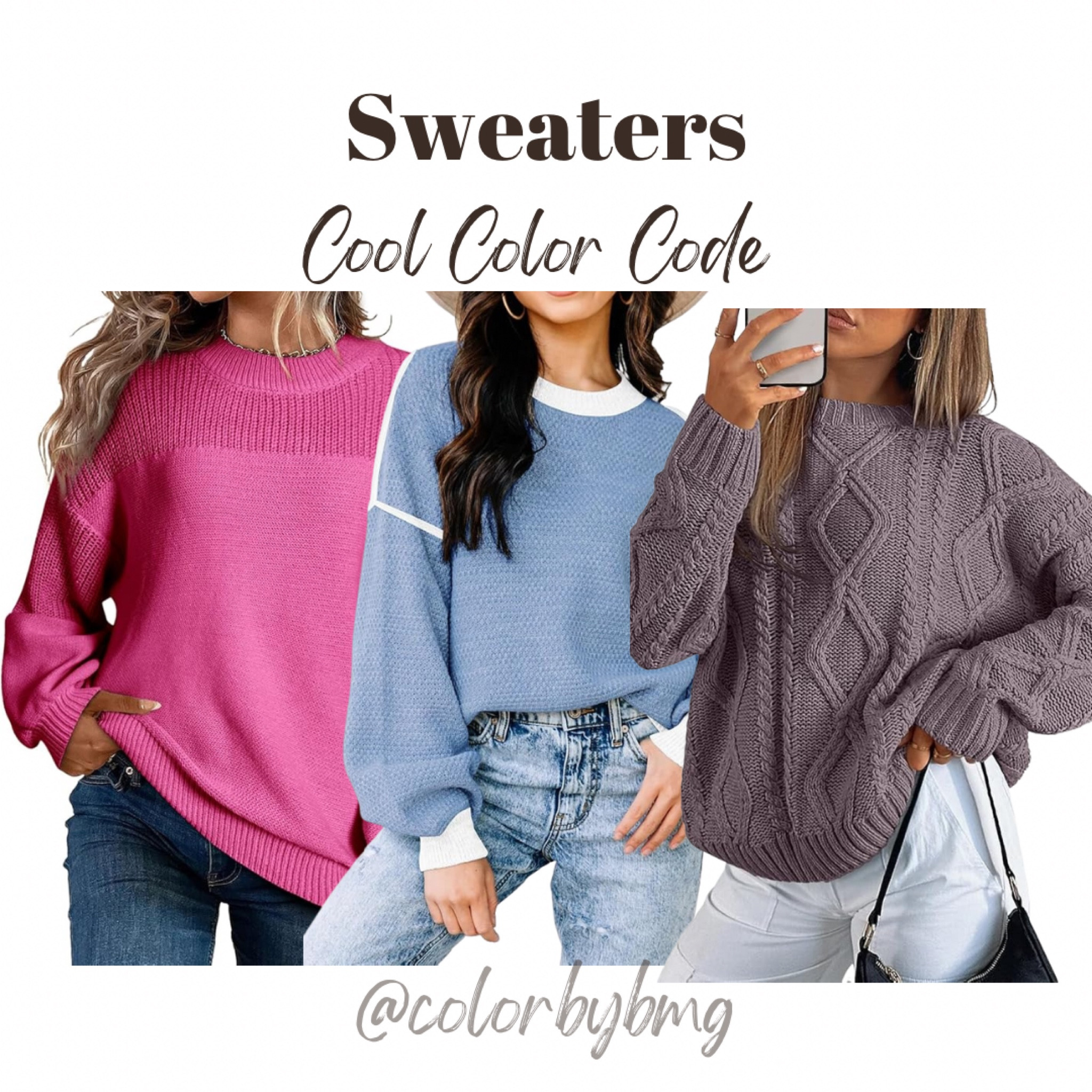 Cool Color Code Sweaters
Colors:
Hot Pink
Blue
Mauve Taupe

Cool Winter
Cool Summer 

#LTKSeasonal