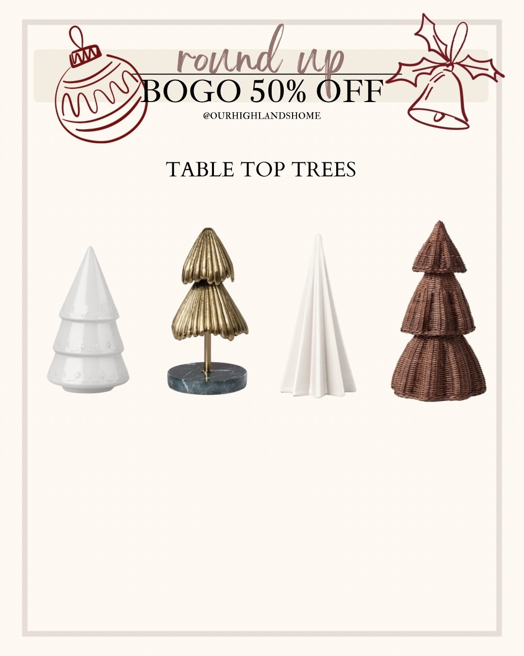 these table top trees are BOGO 50% 

#LTKHome #LTKHoliday #LTKSaleAlert