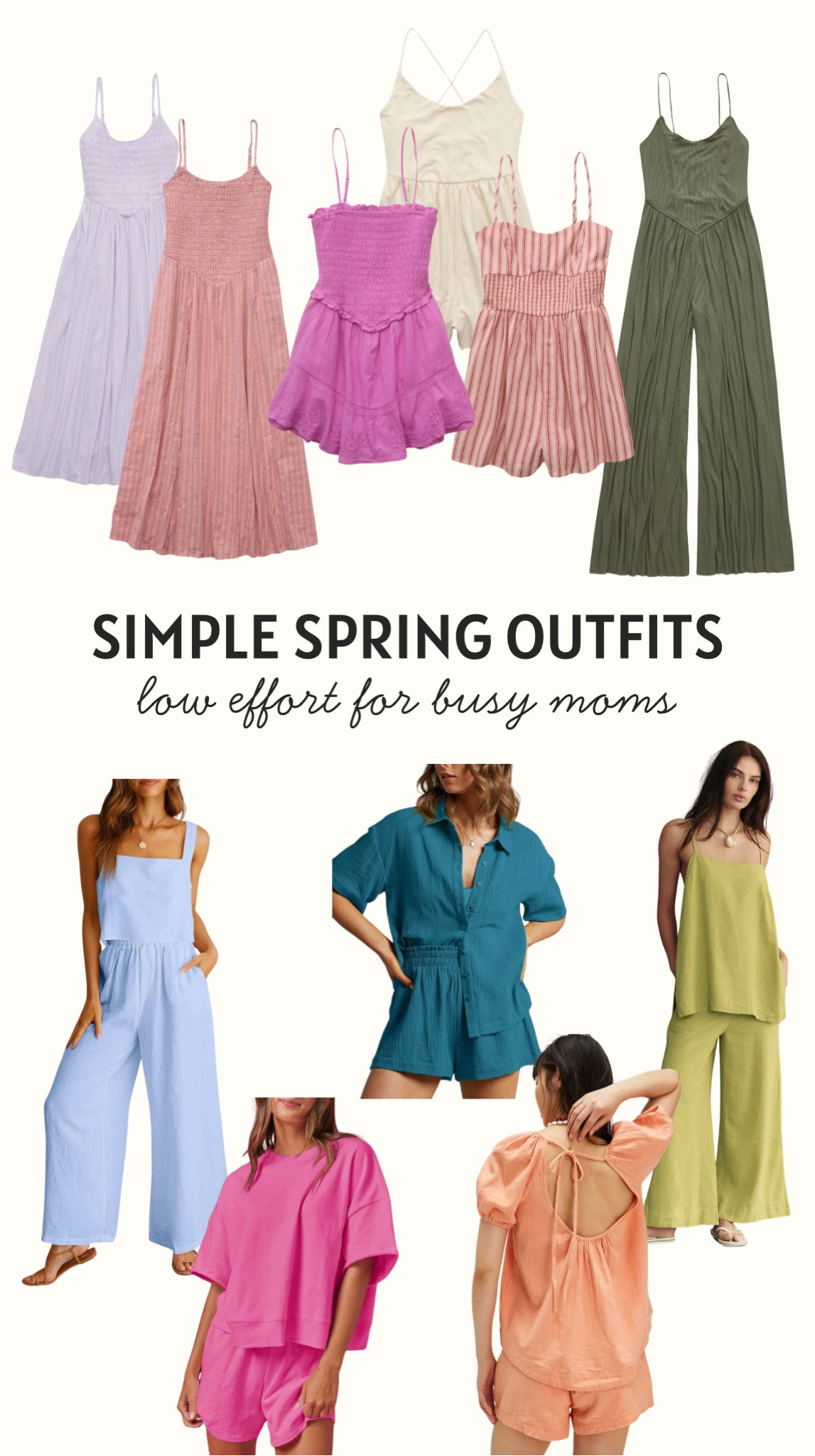 Simple, spring and summer outfits for busy mommas! Low effort! 

American Eagle | Dresses | Rompers | Two Piece Sets | Linen Sets | Amazon | Free People