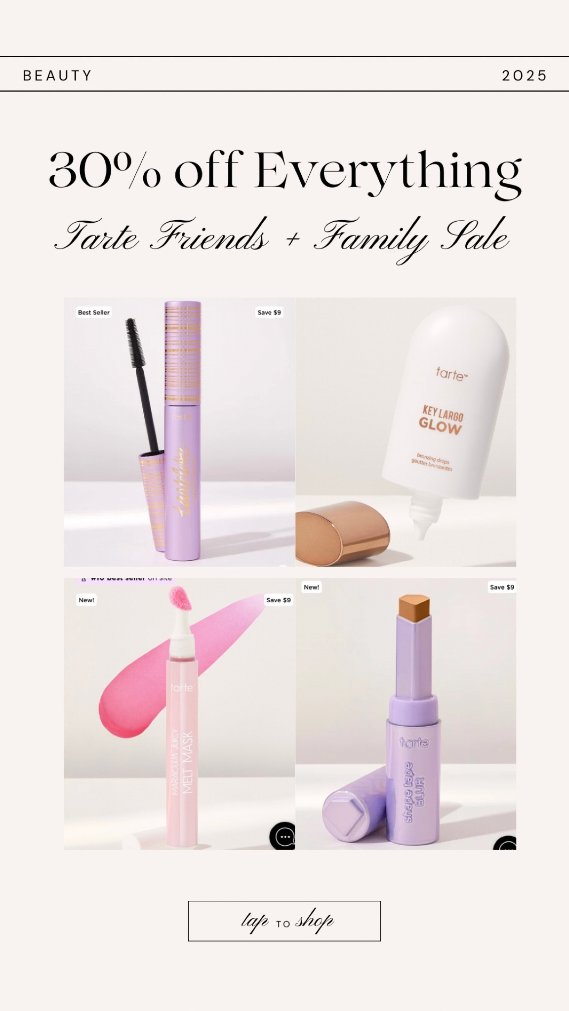 Tarte Friends + Family Sale! 
Everything is 30% off sitewide! 
code: FAM30

Makeup sale, beauty sale, tarte cosmetics, bronzing drops, mascara, primer, lip gloss, spring makeup, spring beauty, clean girl makeup, Whitney wiley, cosmetics, 

#LTKSaleAlert #LTKFindsUnder50 #LTKBeauty