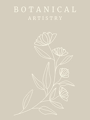 Botanical Artistry: A Hardcover Floral Decorative Book & Journal for Interior Design | Modern Neu... | Amazon (US)