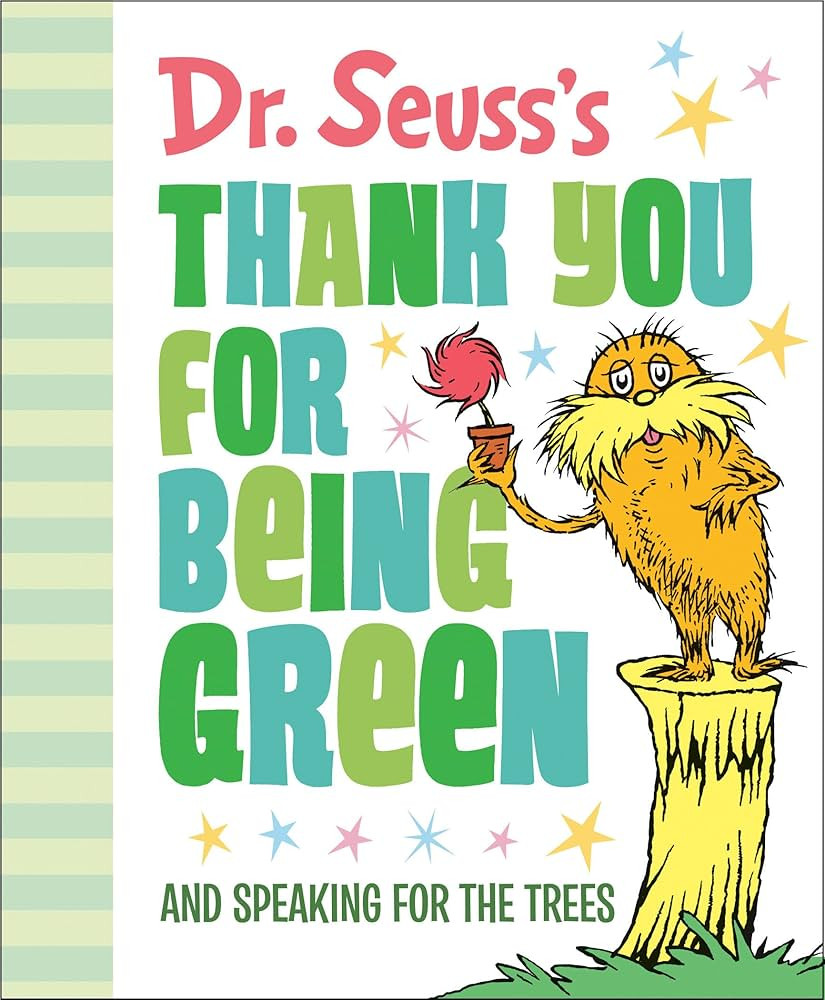 Dr. Seuss's Thank You for Being Green: And Speaking for the Trees (Dr. Seuss's Gift Books) | Amazon (US)