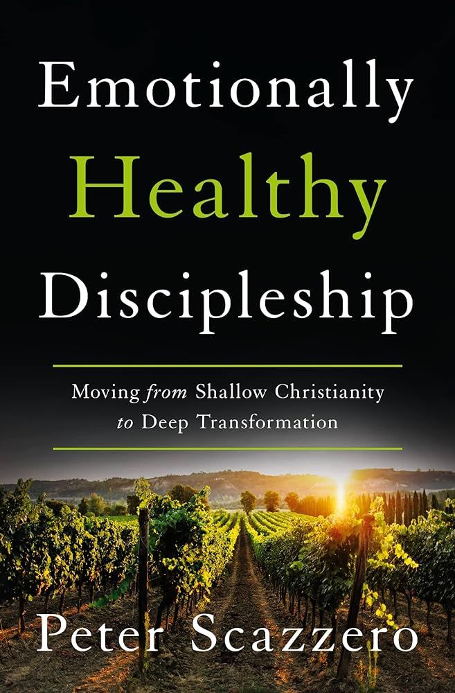 Emotionally Healthy Discipleship: Moving from Shallow Christianity to Deep Transformation | Amazon (US)
