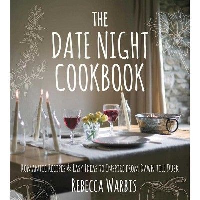 The Date Night Cookbook - (Hardcover) | Target