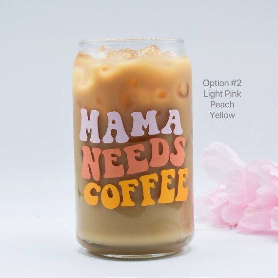 Mama Needs Coffee Beer Can Glass Mothers Day Gift Gift for | Etsy | Etsy (US)