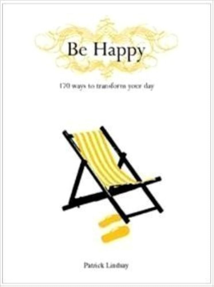 Be Happy, 170 Ways to Transform Your Day | Amazon (US)