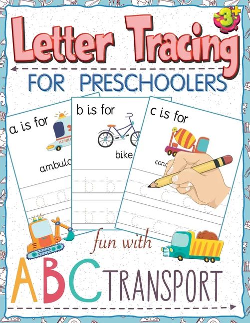 Letter tracing for preschoolers fun with ABC Transport: Workbook for alphabet tracing practice bo... | Walmart (US)