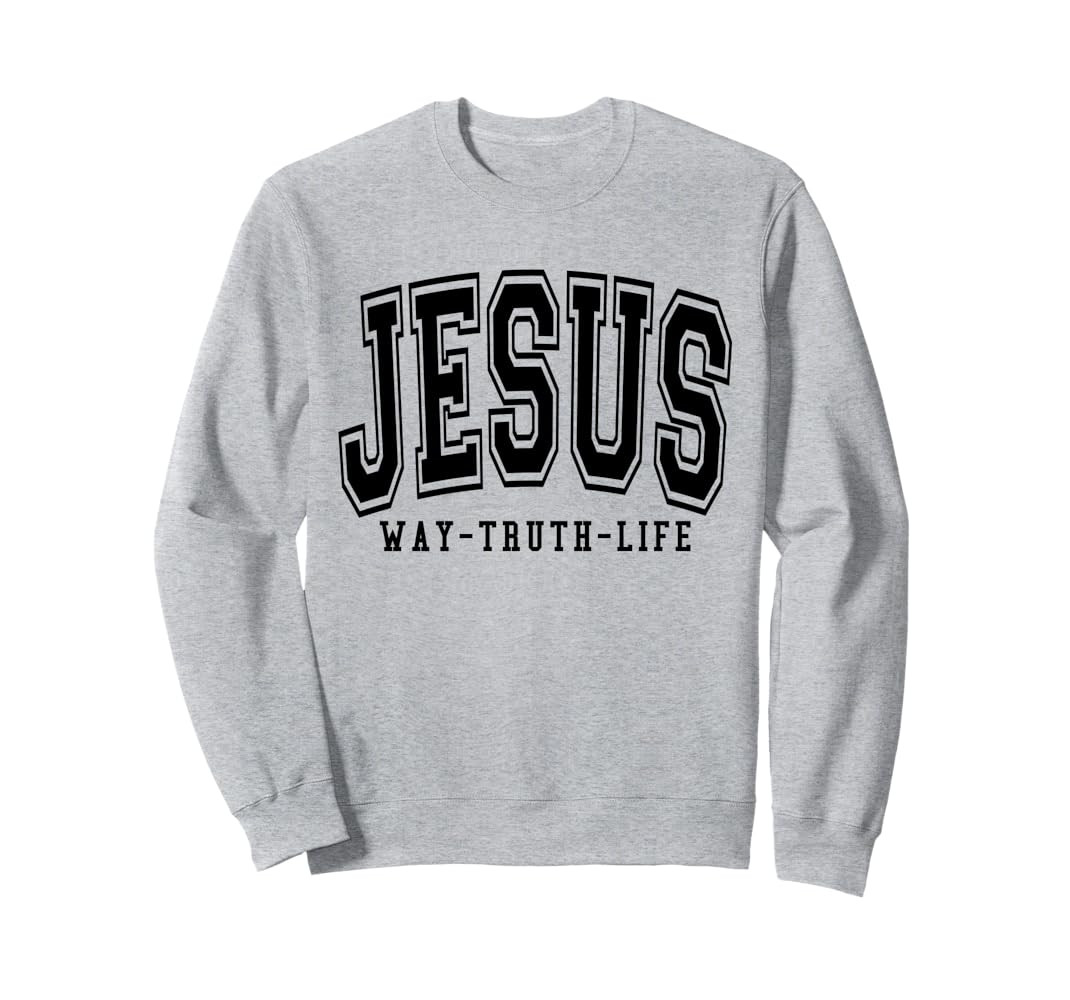 Jesus Way Truth Life Christian Bible Verse Sweatshirt | Amazon (US)