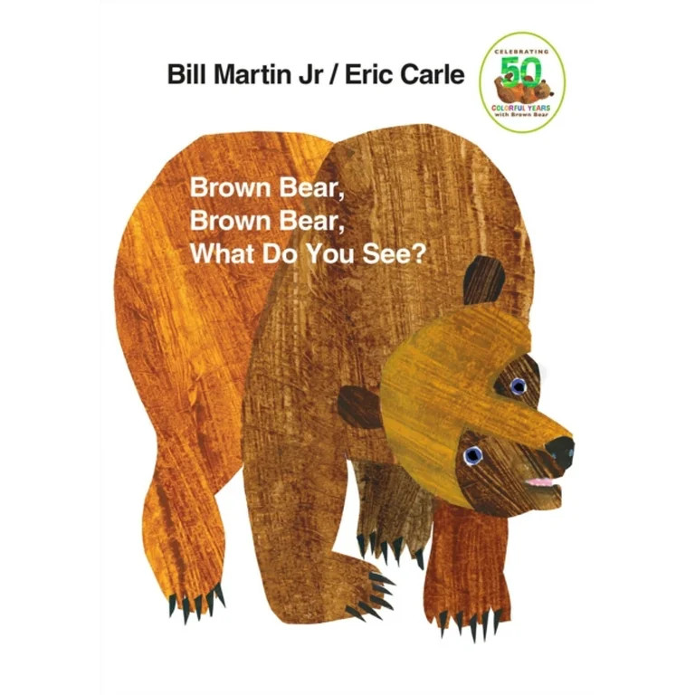 Brown Bear, Brown Bear, What Do You See?: 50th Anniversary Edition (Revised edition) (Board Book) | Walmart (US)