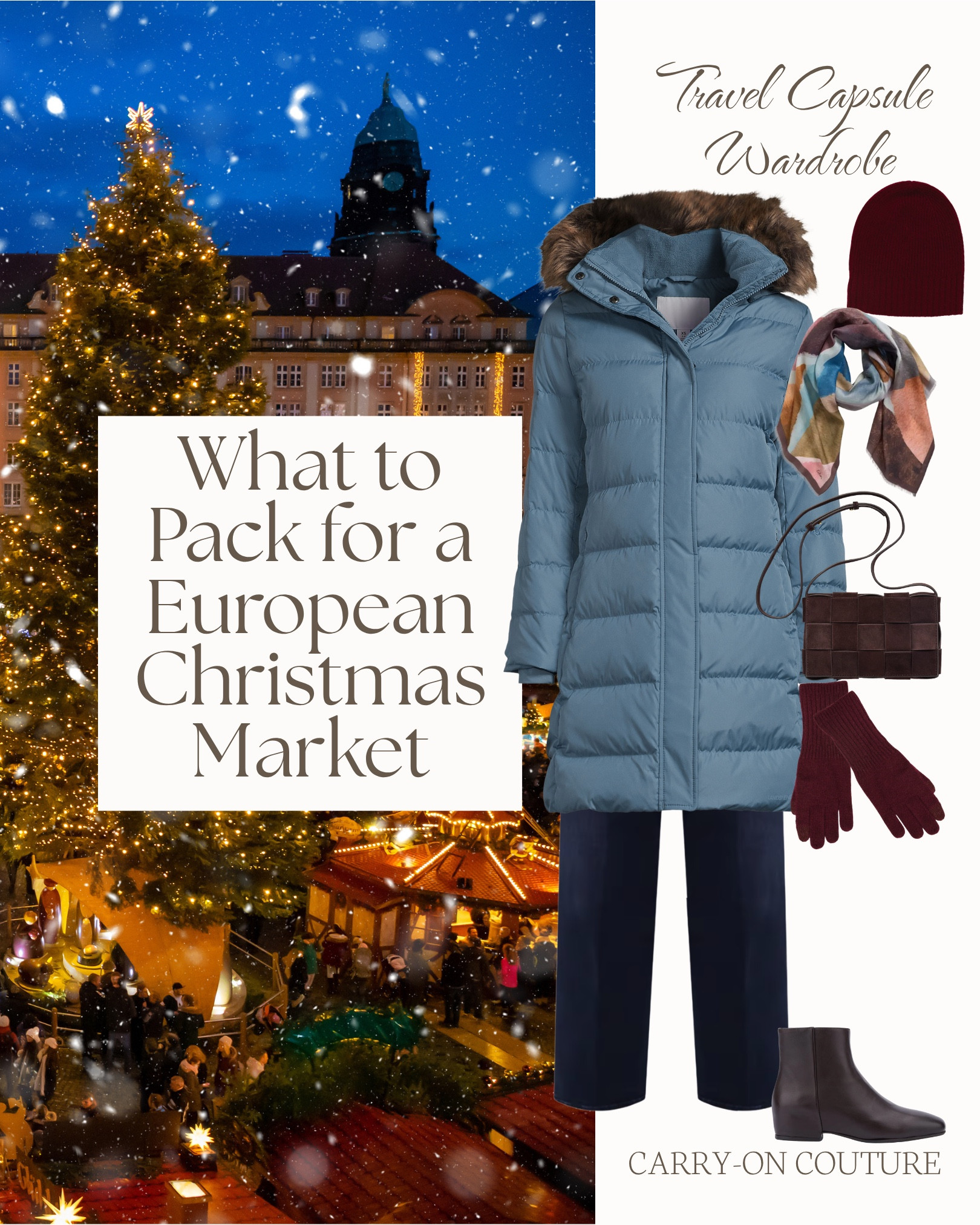 
What to Pack for Europe’s Christmas Markets

Mulled wine, cobblestoned squares, twinkling lights, and cozy nights bundled up against the chill, this 8-outfit travel capsule wardrobe was created with Europe’s festive November and December weather in mind.

Expect daytime highs in the upper-30s °F to mid-40s °F (3–7 °C), dipping near freezing after dark.  You’ll want layers that keep you warm outdoors but still look chic in cafés and museums.   Every piece here was chosen to mix warmth, practicality, and polish, ideal for wandering Christmas markets by day and enjoying candlelit dinners by night.

⭐️ Outerwear: a waterproof parka and lightweight down vest for adjustable layering
⭐️ Insulation: cozy fleece and four warm sweaters 
⭐️ Bottoms: dark denim and soft corduroy for texture and versatility
⭐️ Footwear: waterproof boots and sneakers made for all-day exploring
⭐️ Accessories: two scarves, a beanie, and tech-friendly gloves — all in rich winter tones

Each piece layers effortlessly for changing temps, creating 8+ cozy, carry-on-friendly outfits you can wear straight from the markets to dinner reservations.


⭐️ My travel capsules are crafted with care from research, personal travel experience, and my own style preferences. I try to get it right every time — but I can’t always predict surprise weather or your exact itinerary. Take what works, leave what doesn’t, and make it your own. These capsules are intended to be fun starting points, not packing gospel.

Hi! I’m Haley, and I created Carry-On Couture to help you curate functional AND beautiful travel capsule wardrobes specifically designed for carry-on travel.


#LTKOver40 #LTKTravel