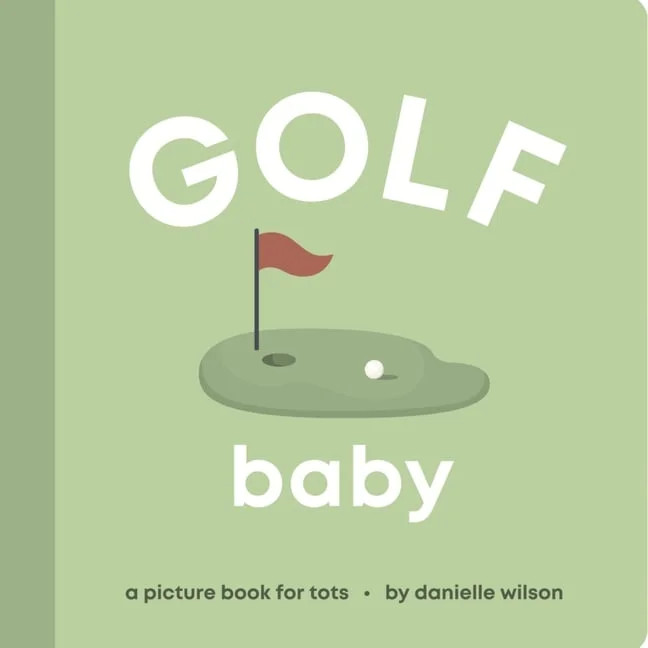 Let's Go! Baby Golf Baby: Board Book for Early Learners, (Board Book) | Walmart (US)