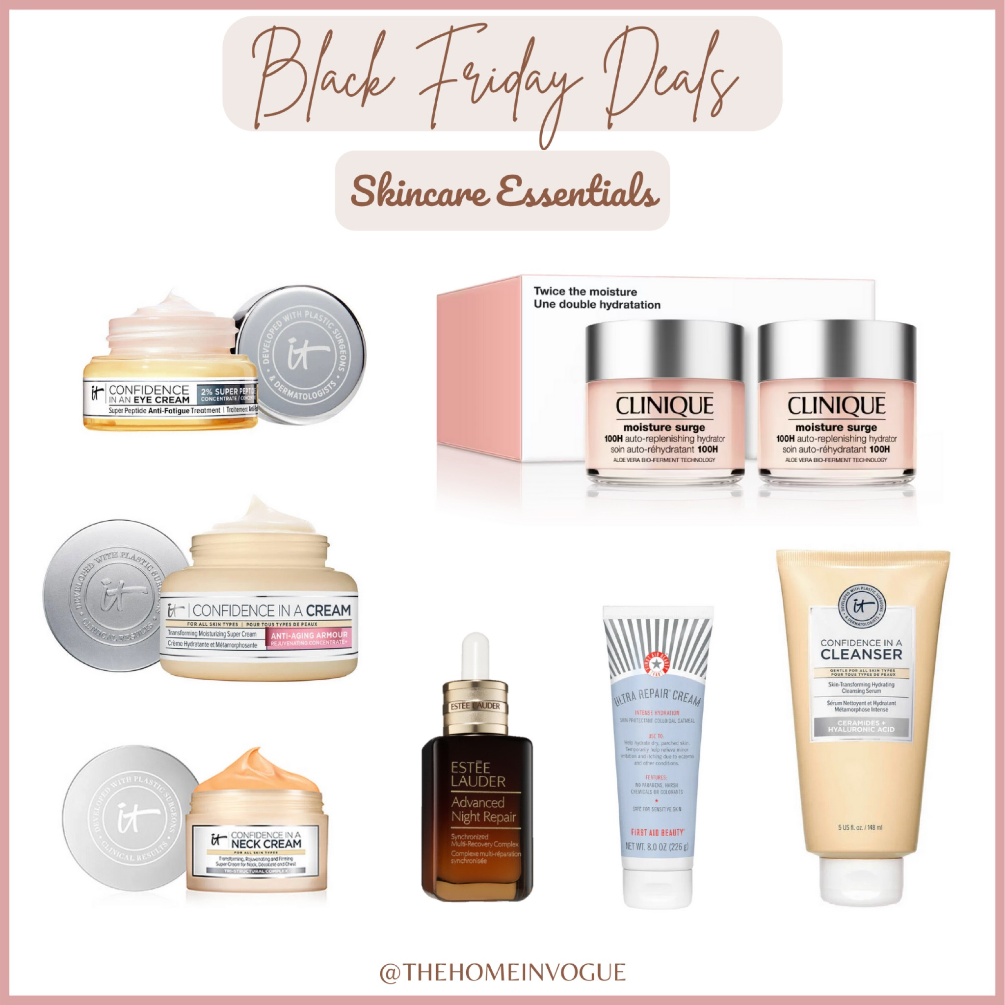 Black Friday beauty deals, skincare essentials, Estée Lauder advanced night repair serum, Estée Lauder revitalizing supreme anti aging moisturizer, it cosmetics confidence in a cream anti aging moisturizer, first aid beauty ultra repair cream, it cosmetics confidence in a neck cream, It cosmetics confidence in an eye cream, It cosmetics bye bye under eye eye cream, It cosmetics confidence in a cleanser, Clinique moisturizer surge moisturizer, It cosmetics confidence in a night cream #LTKCyberweek

#LTKGiftGuide #LTKbeauty