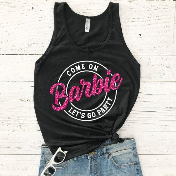 Come on Barbie Lets Go Party Shirt  Bachelorette Barbie Shirt | Etsy | Etsy (US)