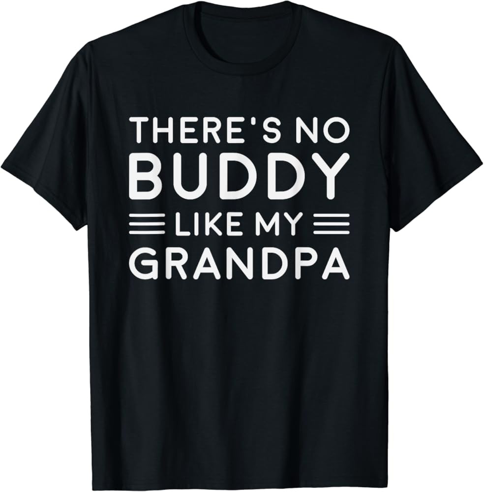 There Is No Buddy Like My Grandpa Matching Grandson Outfit T-Shirt | Amazon (US)