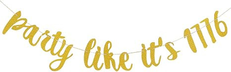 Party Like Its 1776 Banner Gold Glitter, 4th of July Banner Decorations, American Independence Da... | Amazon (US)