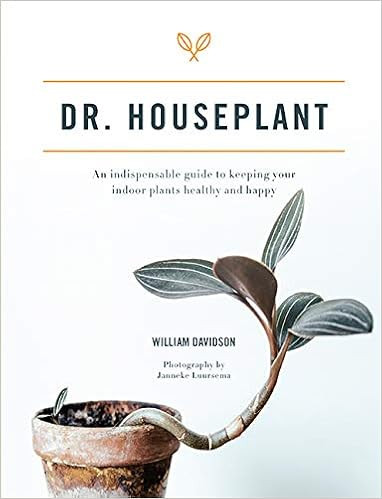 Dr. Houseplant: An indispensable guide to keeping your indoor plants healthy and happy  | Amazon (US)