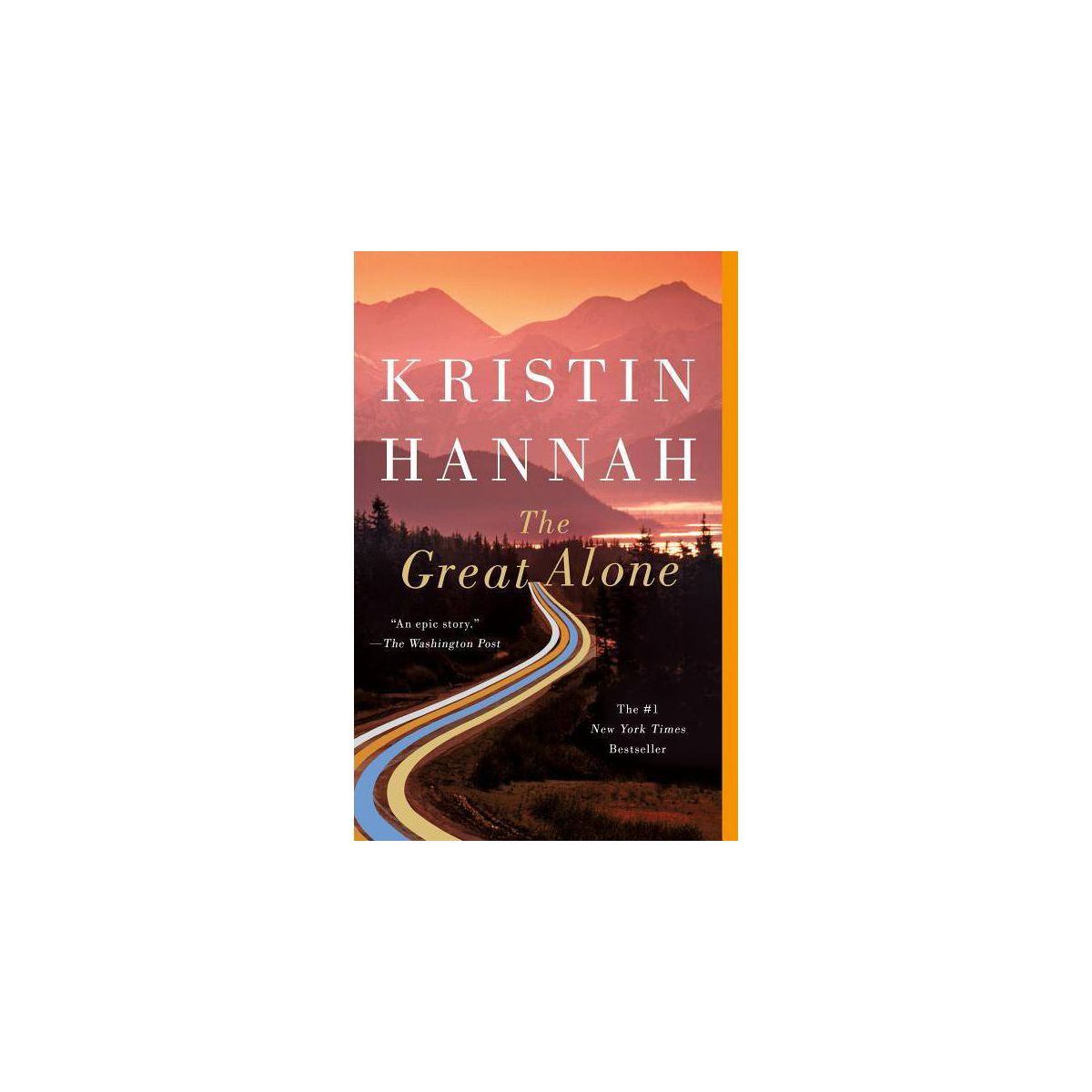 The Great Alone - by  Kristin Hannah (Paperback) | Target