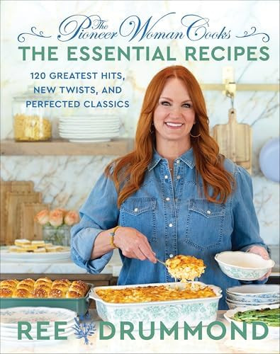 The Pioneer Woman Cooks—The Essential Recipes: 120 Greatest Hits, New Twists, and Perfected Cla... | Amazon (US)