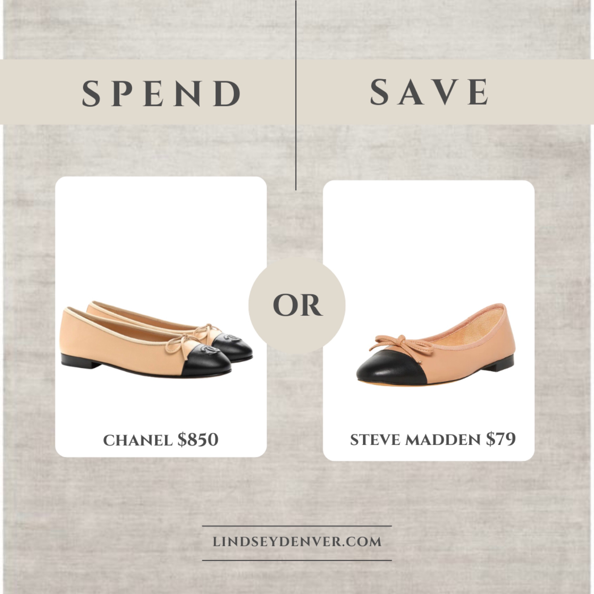 Spend it splurge
Save or spend
Today's Dupes

Chanel ballet flats
Steve Madden flats

✨Three reasons why every woman needs Chanel ballet flats or Chanel ballet flat dupes in their wardrobe.

Classic design: Chanel ballet flats have a classic design that has remained virtually unchanged since the 1950s. This design features a rounded toe, a low-cut vamp, and a small bow at the front. The simple yet elegant style of these flats has made them a staple in many women's wardrobes for decades.
Versatile: Chanel ballet flats are incredibly versatile and can be dressed up or down. They can be paired with a casual outfit, such as jeans and a t-shirt, or dressed up with a formal dress or suit. This versatility is part of what has made them a timeless fashion item.
High quality: Chanel is known for producing high-quality luxury items, and their ballet flats are no exception. Made from high-quality materials, such as soft leather and durable tweed, these flats are built to last. Their durability and long-lasting style have made them a popular investment piece for fashion-conscious women around the world.

🥂Remember, always wear what makes you feel confident and comfortable while still being yourself.

"Helping You Feel Chic, Comfortable and Confident." -Lindsey Denver 🏔️ 


Follow my shop @Lindseydenverlife on the @shop.LTK app to shop this post and get my exclusive app-only content!

#liketkit #LTKstyletip #LTKsalealert #LTKshoecrush
@shop.ltk
https://liketk.it/42m9k
