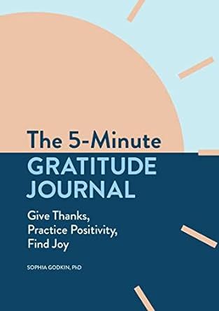 The 5-Minute Gratitude Journal: Give Thanks, Practice Positivity, Find Joy     Paperback – Day ... | Amazon (US)