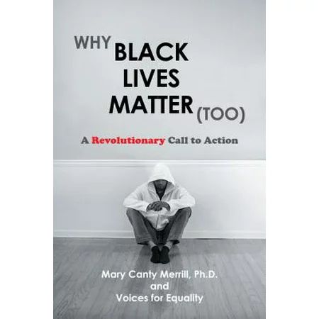 Why Black Lives Matter (Too) - eBook | Walmart (US)