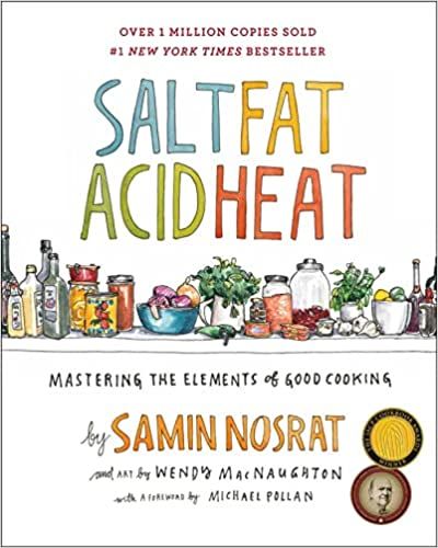 Salt, Fat, Acid, Heat: Mastering the Elements of Good Cooking    Hardcover – Illustrated, April... | Amazon (US)