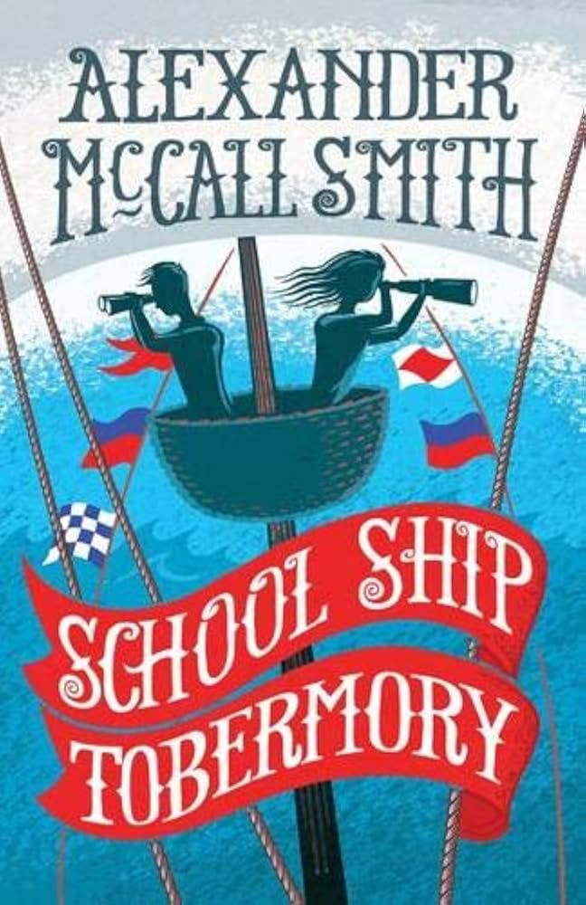 School Ship Tobermory (The School Ship Tobermory Series) | Amazon (US)