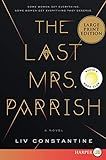 The Last Mrs. Parrish: A Novel: Constantine, Liv: 9780062667571: Amazon.com: Books | Amazon (US)