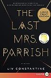 The Last Mrs. Parrish: A Novel: Constantine, Liv: 9780062667571: Amazon.com: Books | Amazon (US)