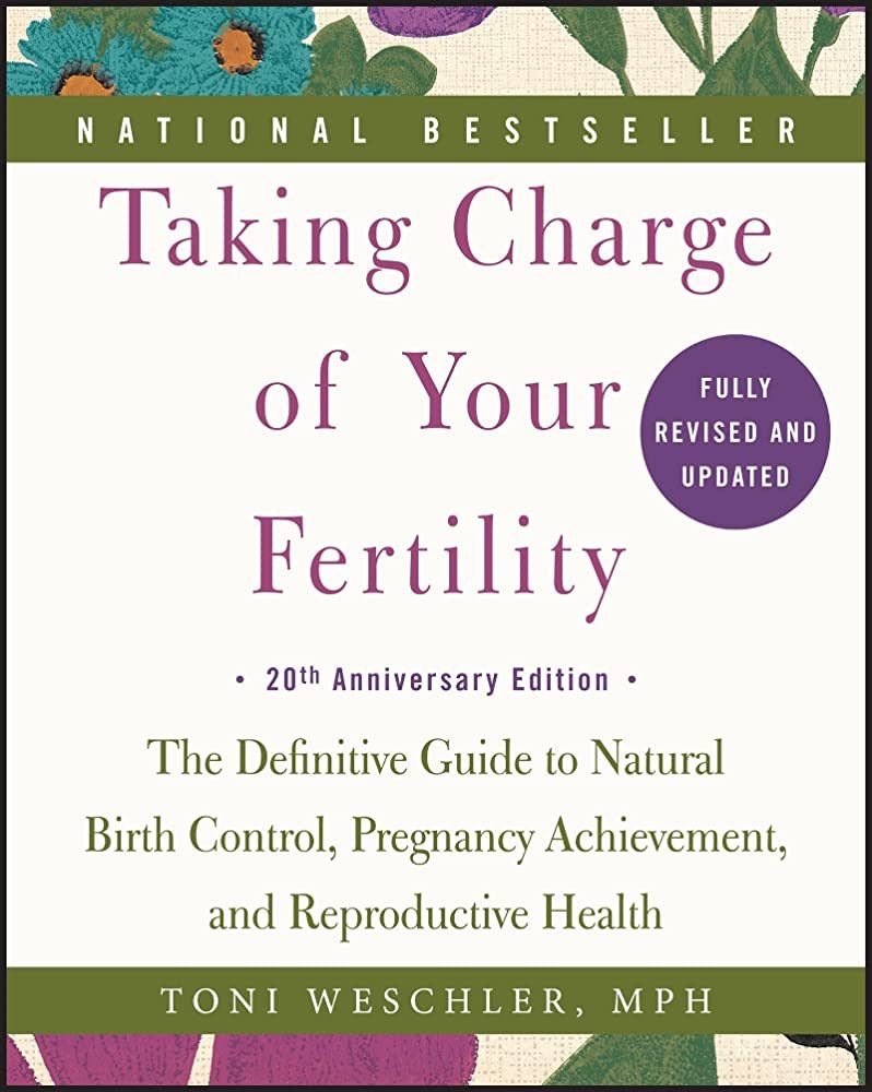 Taking Charge of Your Fertility, 20th Anniversary Edition: The Definitive Guide to Natural Birth ... | Amazon (US)