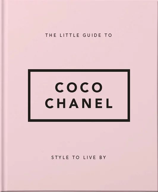 Little Books of Fashion: The Little Guide to Coco Chanel (Hardcover) | Walmart (US)