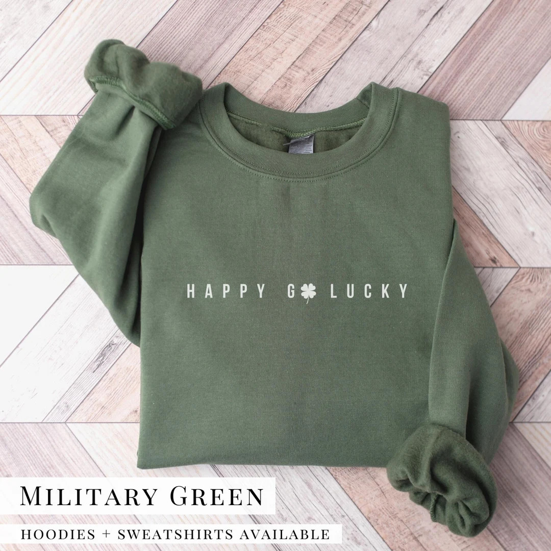 St Patrick's Day Sweatshirt - Happy Go Lucky Hoodie. Unisex Adult Saint Patty's Day Shirt. Irish ... | Etsy (US)
